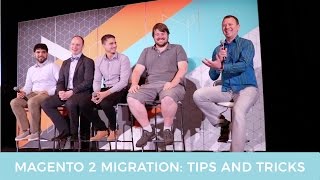 Magento 2 Migration - Tips and Tricks, Magento Imagine 2017