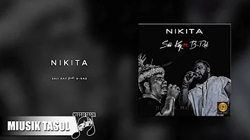 Saii Kay - Nikita (ft. B-Rad) [Single Version]