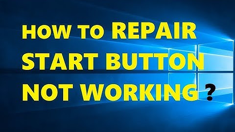 How To Repair Start Menu Not Working In Windows 10 | Quick & Simple Way