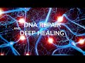 528 hz | Regeneración Completa del Cuerpo | Reparar ADN Dañado | Sanar y Aumentar Energía Vital