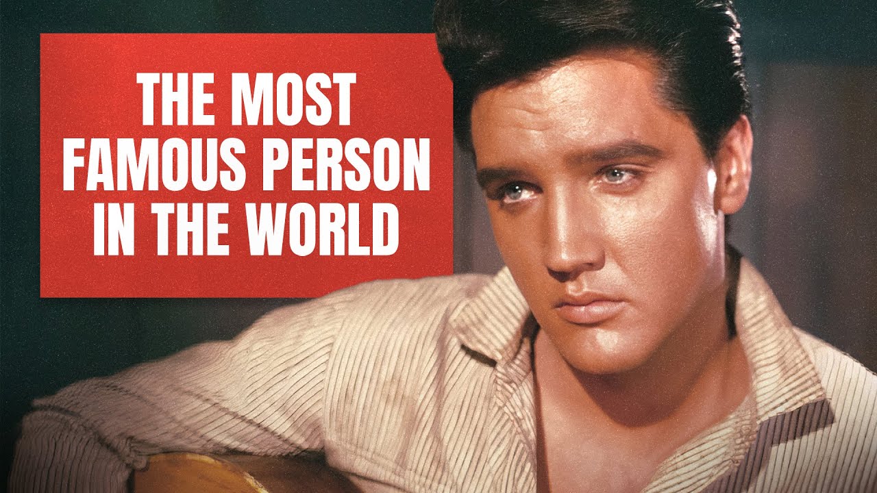 Who is the most famous person in the world and what are they known for? 