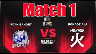 Match 1 Battle Of Stars : Qualifier Day 3  PD`IN BANGET VS HOKAGE AJA