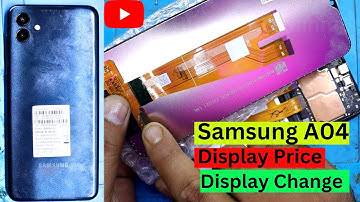 Samsung A04 Display Price | Samsung A04 Display Change | Samsung A04 LCD Change | Samsung A04