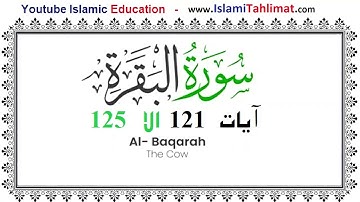 2- Surah Baqarah Verses 121 to 125 -  سوره بقره ایات 121 الا 125