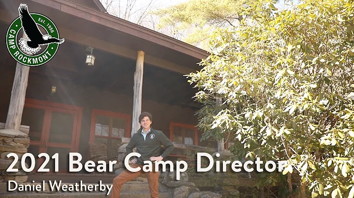 The 2021 Bear Camp Director - Daniel Weatherby!
