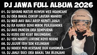 Dj Jawa  Album 2026  Dj Ra Maksane Niat Gandeng Mu Ro Aku  Saktenane 2 X Denok X Demi Kowe