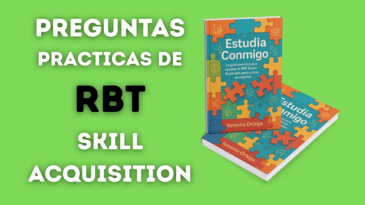 Preguntas practicas Skill Acquisition. RBT Practice questions ...