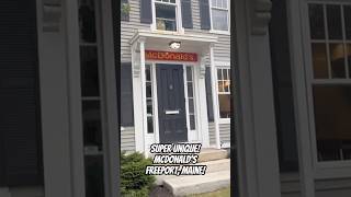 Unique McDonald’s in Freeport, Maine! #mcdonalds #freeport #maine #shorts #driver #drive #food #cars
