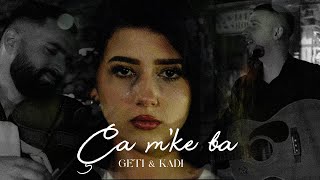 GETI & KADI - Ça m'ke bo Resimi