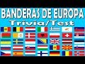 BANDERAS DE EUROPA ¿Cuánto sabes? Trivia/Test