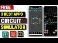 3 Best Free Circuit Simulator Apps for Android 2026