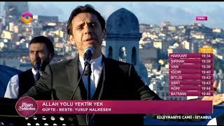 Fatih Koca / Allah Yolu Yektir Yek (12-06-2017) 17.Gün