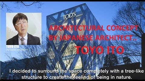 Architectural Concept by Japanese Architect..TOYO ITO