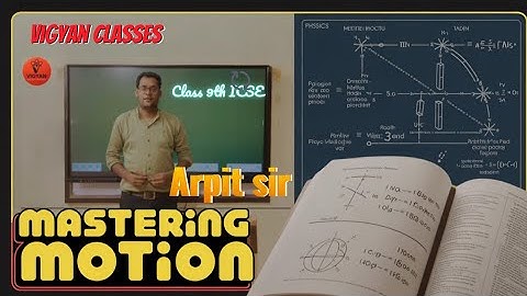 Motion Complete Chapter 🔥| CLASS 9 science |ICSE covered |Made Easy by Arpit Goyal Sir
