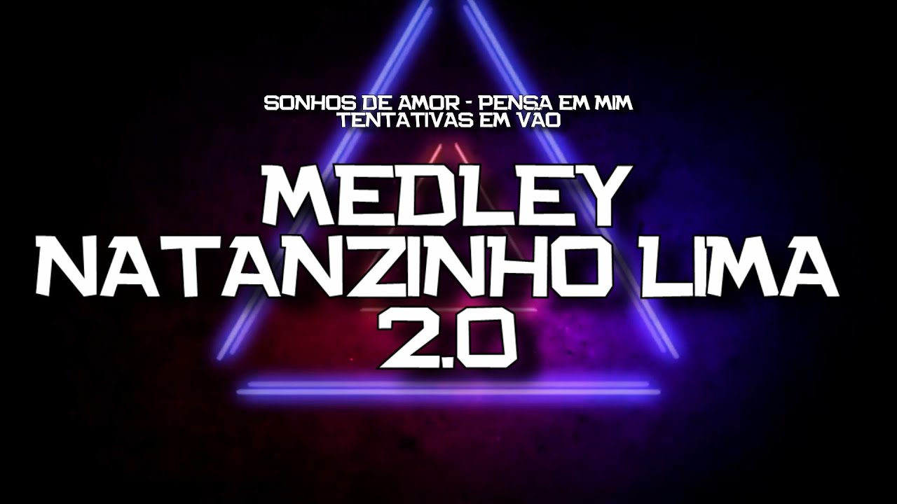 PLAYBACK - MEDLEY NATANZINHO 2.0 - SONHO DE AMOR, PENSA EM MIM, TENTATIVAS EM VÃO (KARAOKÊ)