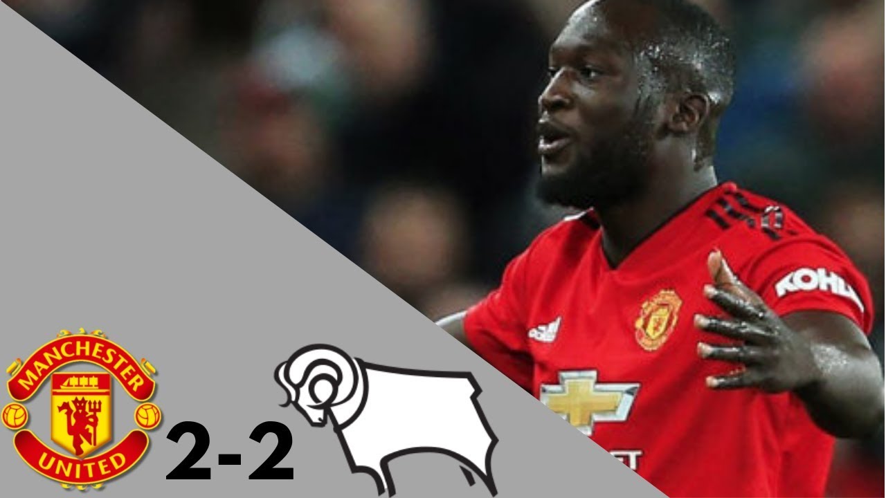 Manchester United vs Derby Country 2-2 Highlights - YouTube