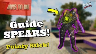 7 Days to Die  | GUIDE to The Spear - Skills - Crafting - STAB! @Vedui42 ️