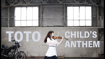 Toto - Child's Anthem/AYAKO ISHIKAWA violin cover