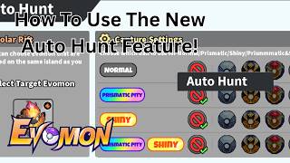 How To Use The New Auto Hunt Feature In Evomon Roblox