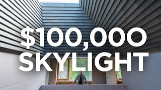 Why This Skylight Took Months to Design