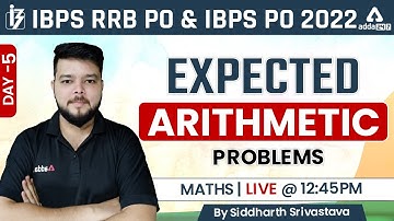 IBPS PO 2022 | Expected Arithmetic Problems Day 5 | By Siddharth Srivastava