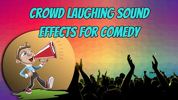 Crowd Laughing Sound Effects for Comedy