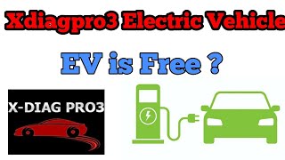 Famous Free / XdiagPro3 New update Electric Vehicle or EV /Tesla First /If you have cars software then EV Profile
