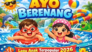 AYO BERENANG | LAGU ANAK ANAK TERPOPULER