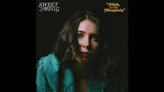Sweet Megg 'High on the Mountain'