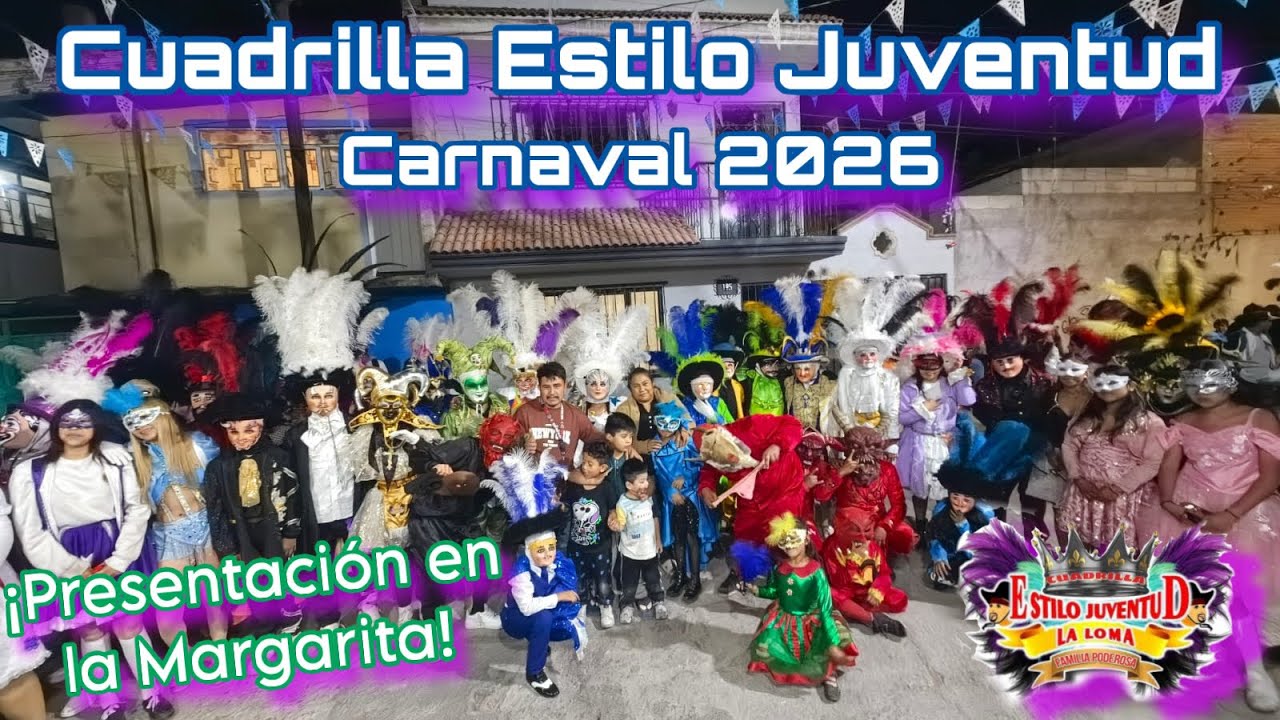 Cuadrilla Estilo Juventud 2026 👑Presentación en la Margarita👑