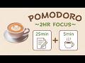 2-Hour Pomodoro Timer (25/5) · Study With Me ☕ Hot Café Latte | cozy lo-fi jazz · focus