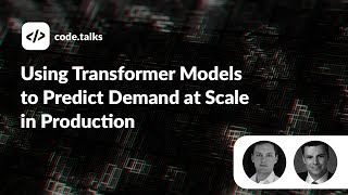 code.talks 2022 - Using Transformer Models to Predict Demand at Scale in Production