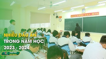Nhiều dấu ấn trong năm học 2023 - 2024 | Thái Nguyên TV