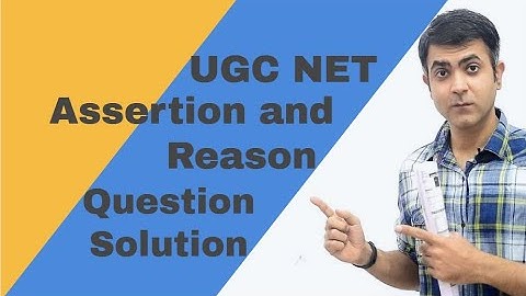 Ugc Net Assertion and Reason Question Solution [VR]