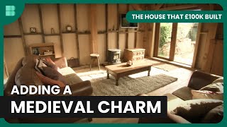 Medieval Charm in Modern Build - The House That £100K Built - S03 EP4 - Home Design