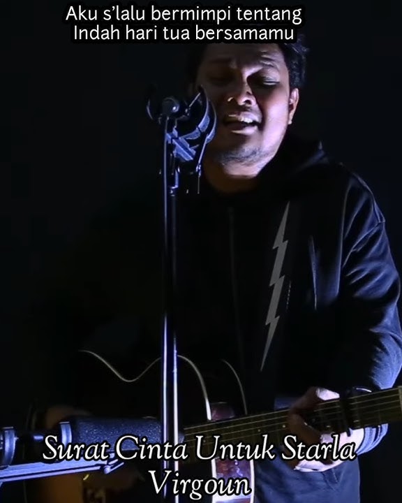 Surat Cinta Untuk Starla VirgounAku selalu bermimpi tentangIndah hari tua bersamamu #virgoun