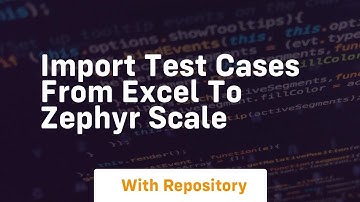 import test cases from excel to zephyr scale