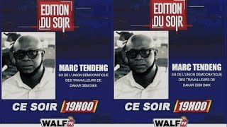 Edition Du Soir De Ce Mardi 30 Avril 2024 Invité MARC TENDENG Sur Walf Tv