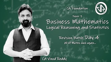 Lecture 4 | CA Foundation Maths LR Stats | End-Game Revision Batch | CA Vinod Reddy | Expert Academy