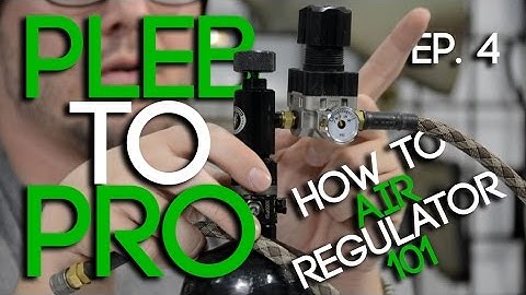 Pleb to Pro: How to Airsoft Air Regulator 101