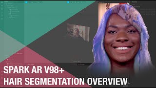 V98 - Hair Segmentation Overview | Spark AR Studio