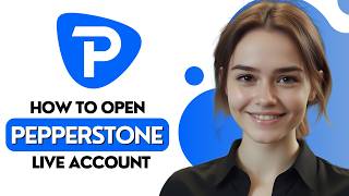 How To Open Pepperstone  Account 2026