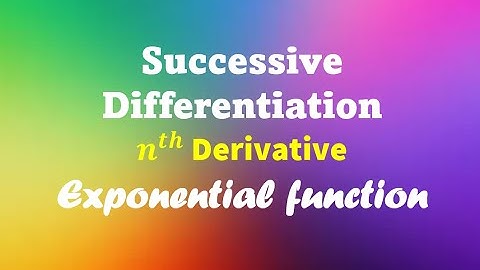 nth derivative of  a^mx | nth derivative of  e^mx | nth derivative of exponential function