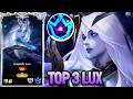 WILD RIFT LUX - TOP 3 LUX GAMEPLAY - CHALLENGER RANKED