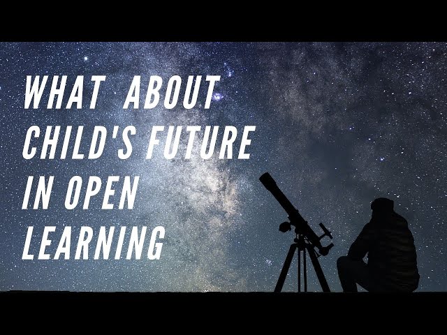 What about child's future in #OpenLearning