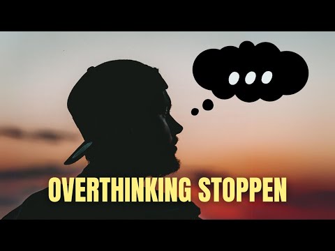 Overthinking stoppen: 6