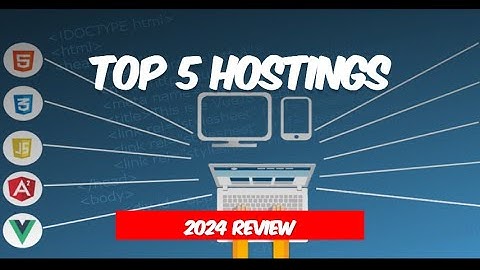 Top 5 Hosting Companies for Your Website in 2024 A Quick Review
