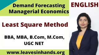 Least square method, demand forecasting, English- bba, mba, ugc-net, bcom, mcom, ma, ba, competition