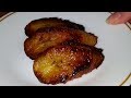 Comment faire des platanos maduros plantains sucrs frits