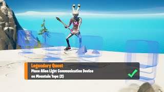 Place Alien Light Communication Device on Mountain Tops (2) - Fortnite Week 3 Legendary Quest